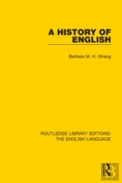 A History Of English (Rle: English Language)