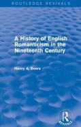 A History Of English Romanticism In The Nineteenth Century (Routledge Revivals)