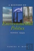 A History Of Environmental Politics Since 1945