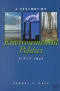 Bertrand.pt - A History Of Environmental Politics Since 1945