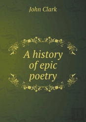 A History Of Epic Poetry