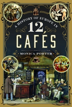 Bertrand.pt - A History Of Europe In 12 Cafes
