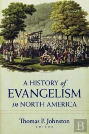 A History Of Evangelism In North America