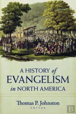 Bertrand.pt - A History Of Evangelism In North America