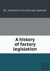 A History Of Factory Legislation