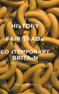 A History Of Fair Trade In Contemporary Britain