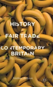 A History Of Fair Trade In Contemporary Britain