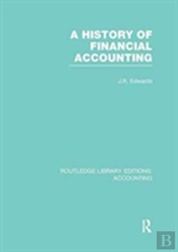 Bertrand.pt - A History Of Financial Accounting (Rle Accounting)