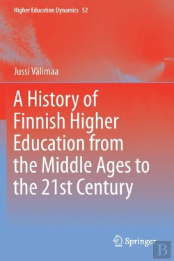 Bertrand.pt - A History Of Finnish Higher Education From The Middle Ages To The 21st Century
