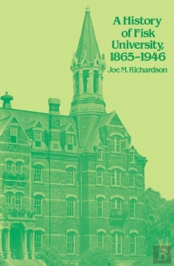 Bertrand.pt - A History Of Fisk University, 1865-1946