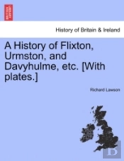 A History Of Flixton, Urmston, And Davyh