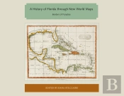 A History Of Florida Through New World Maps
