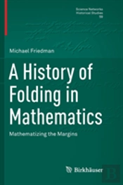 A History Of Folding In Mathematics
