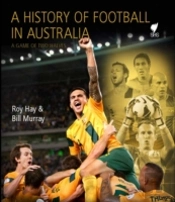 A History Of Football In Australia