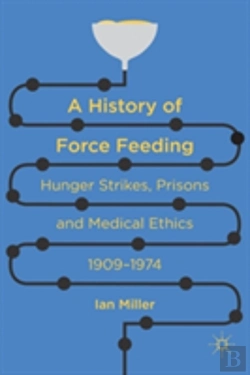 Bertrand.pt - A History Of Force Feeding