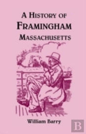 A History Of Framingham, Massachusetts