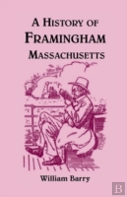 Bertrand.pt - A History Of Framingham, Massachusetts