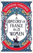 A History Of France In 21 Women