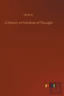 A History Of Freedom Of Thought