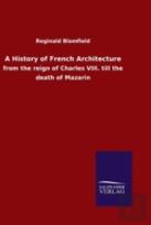A History Of French Architecture