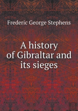 Bertrand.pt - A History Of Gibraltar And Its Sieges