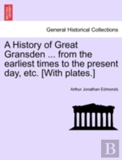 A History Of Great Gransden ... From The