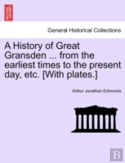 Bertrand.pt - A History Of Great Gransden ... From The