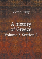 A History Of Greece Volume 2. Section 2