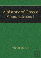 A History Of Greece Volume 4. Section 2