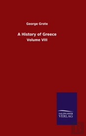 A History Of Greece:Volume Viii