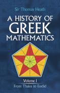 A History Of Greek Mathematics: From Thales To Euclid V.1