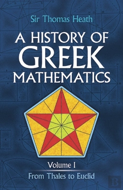 Bertrand.pt - A History Of Greek Mathematics: From Thales To Euclid V.1