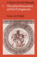 A History Of Greek Philosophy: Volume 1, The Earlier Presocratics And The Pythagoreans