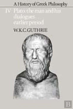 Bertrand.pt - A History Of Greek Philosophy: Volume 4, Plato: The Man And His Dialogues: Earlier Period