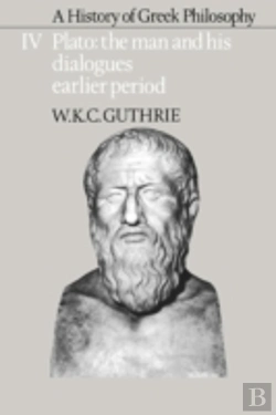 Bertrand.pt - A History Of Greek Philosophy: Volume 4, Plato: The Man And His Dialogues: Earlier Period