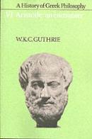 A History Of Greek Philosophy: Volume 6, Aristotle: An Encounter