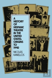 A History Of Hispanic Theatre In The United States