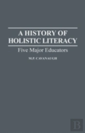 A History Of Holistic Literacy