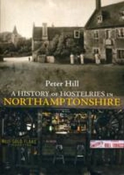 A History Of Hostelries In Northamptonshire