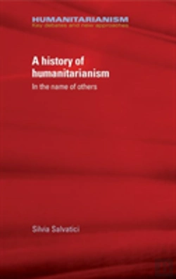 Bertrand.pt - A History Of Humanitarianism, 1755â€“1989