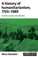 A History Of Humanitarianism, 1755â€“1989