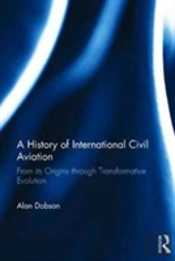 A History Of International Civil Aviation