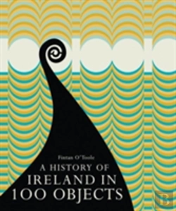 Bertrand.pt - A History Of Ireland In 100 Objects