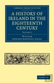 A History Of Ireland In The Eighteenth Century