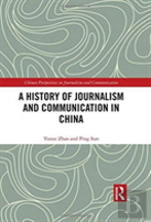 A History Of Journalism And Communication In China