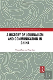 A History Of Journalism And Communication In China