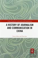 A History Of Journalism And Communication In China