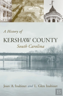Bertrand.pt - A History Of Kershaw County, South Carolina