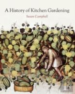 A History Of Kitchen Gardening