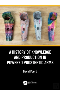 Bertrand.pt - A History Of Knowledge And Production In Powered Prosthetic Arms